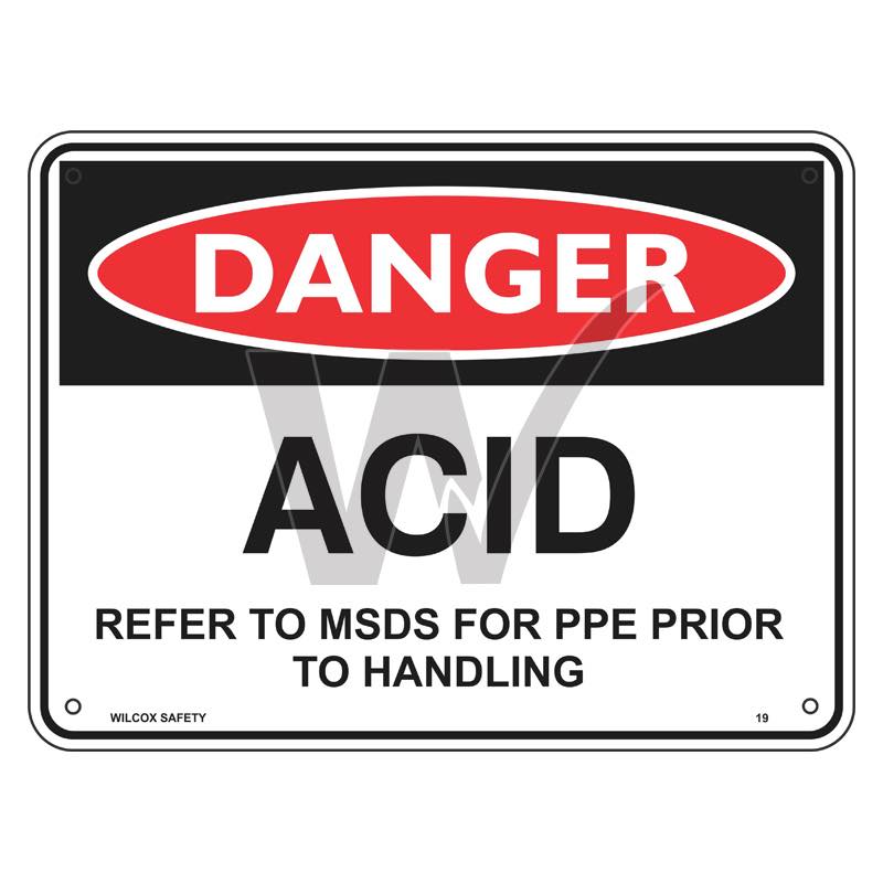 Danger Sign - Acid Refer To MSDS