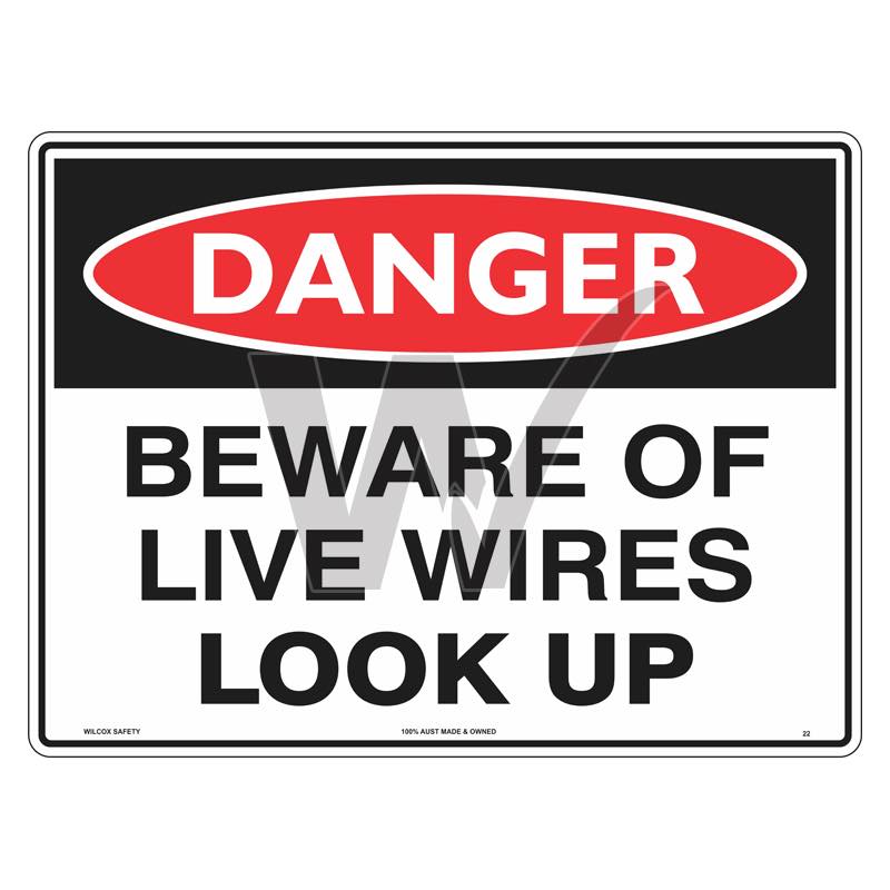 Danger Sign - Beware of Live Wires Look Up