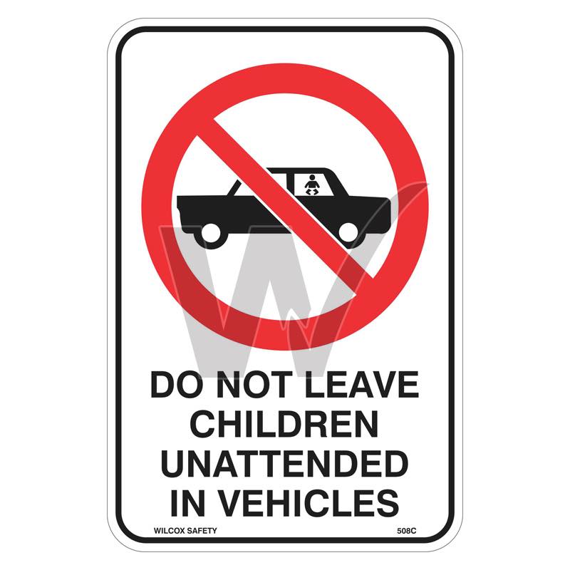 Prohibition Sign - Do Not Leave Children Unattended In Vehicles