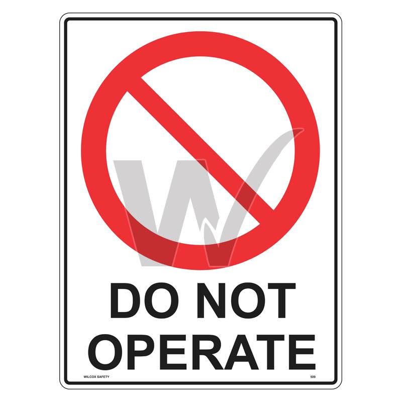 Prohibition Sign - Do Not Operate