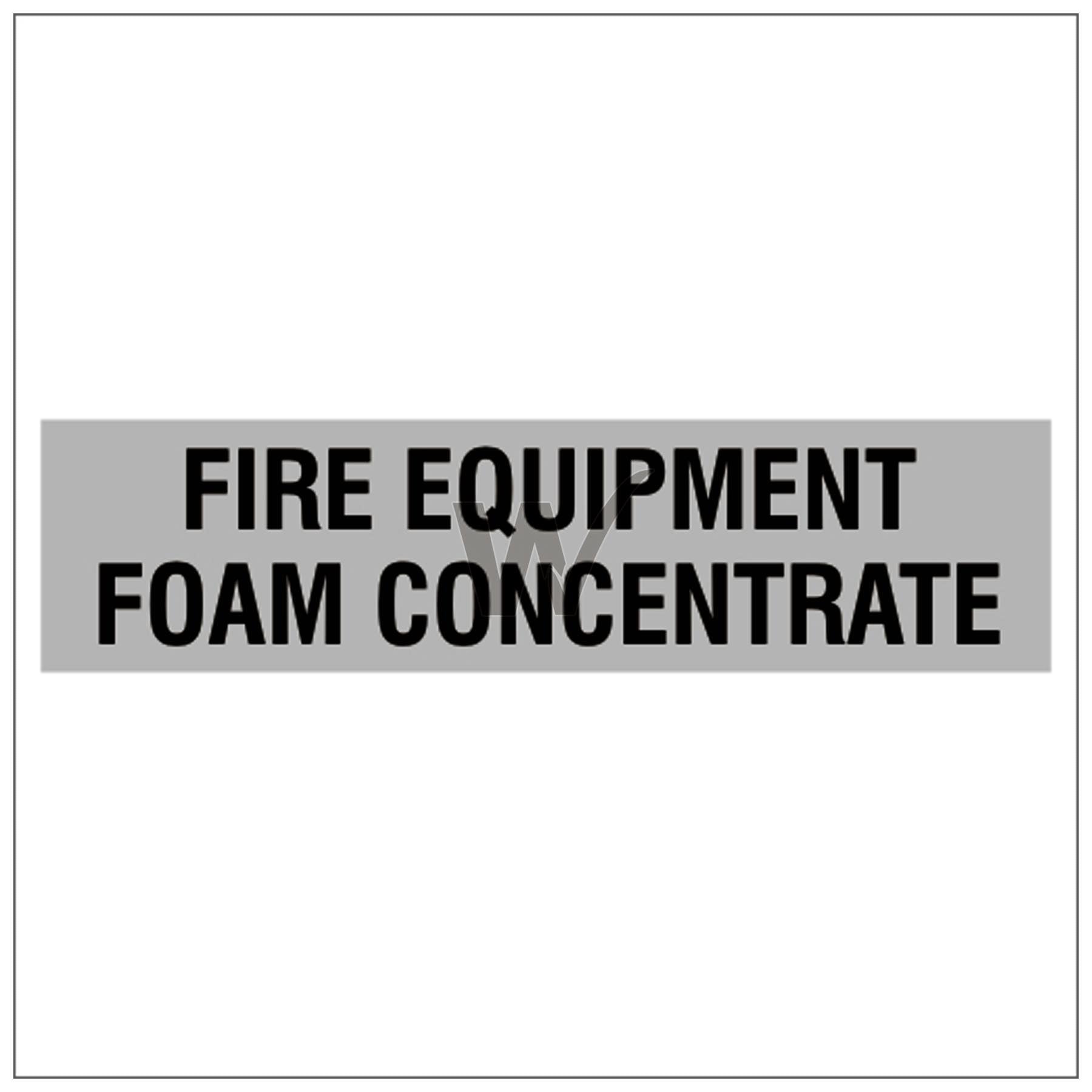 Fire Door Sign - Fire Equipment Foam Concentrate