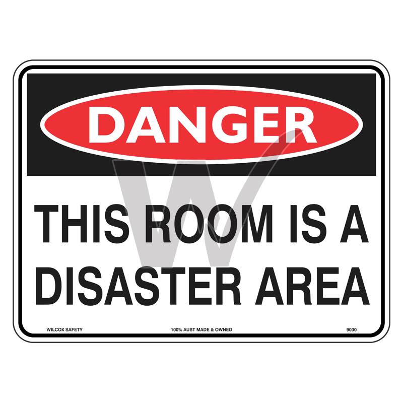 Fun Sign - Danger This Room Is A Disaster Area