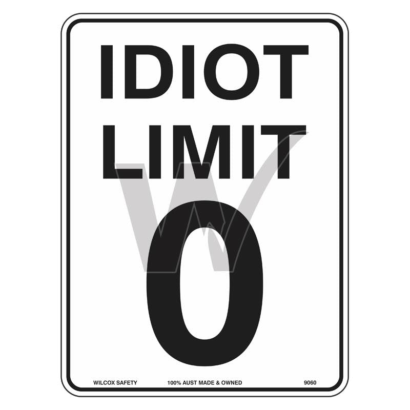 Fun Sign - Idiot Limit 0