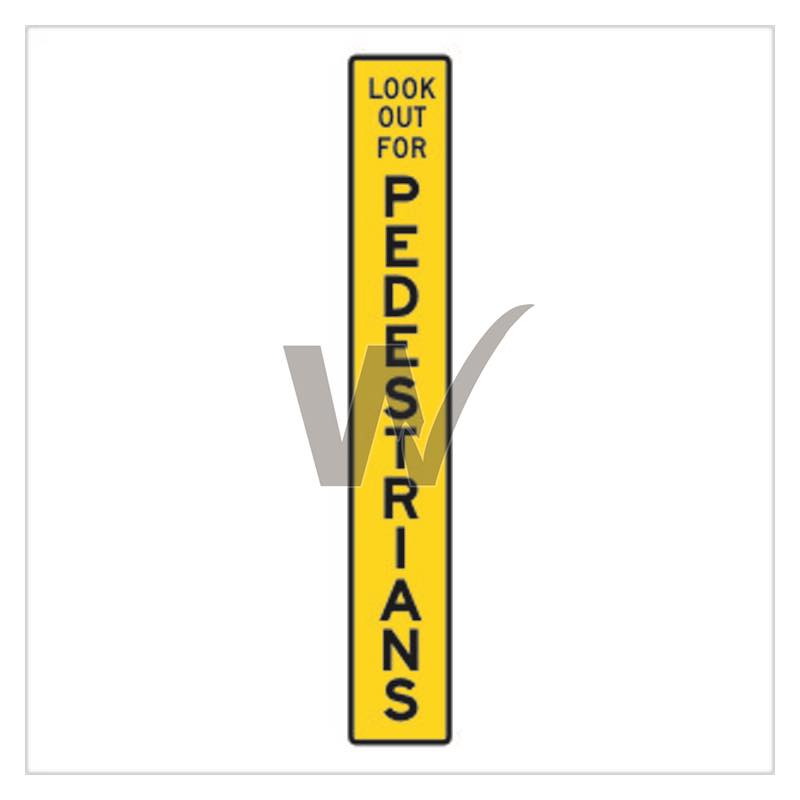 Flexy Post Sign - Look Out For Pedestrians