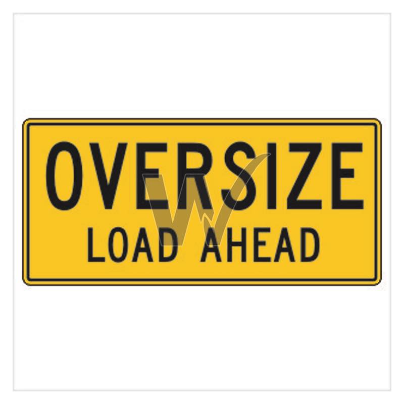 Vehicle Sign - Oversize Load Ahead