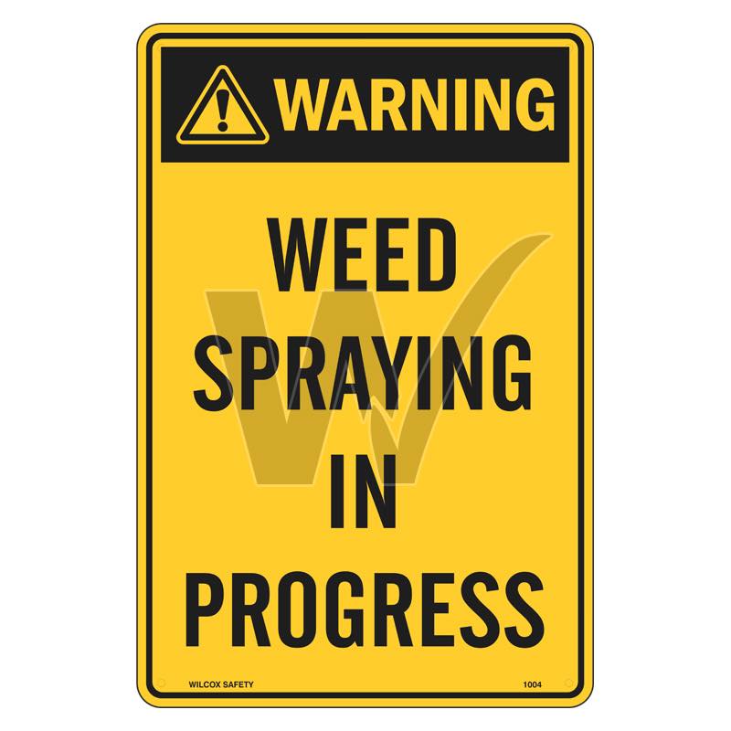 Warning Sign - Weed Spraying In Progress