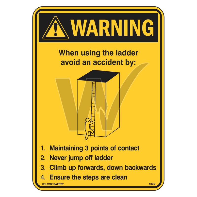 Warning Sign - When Using The Ladder