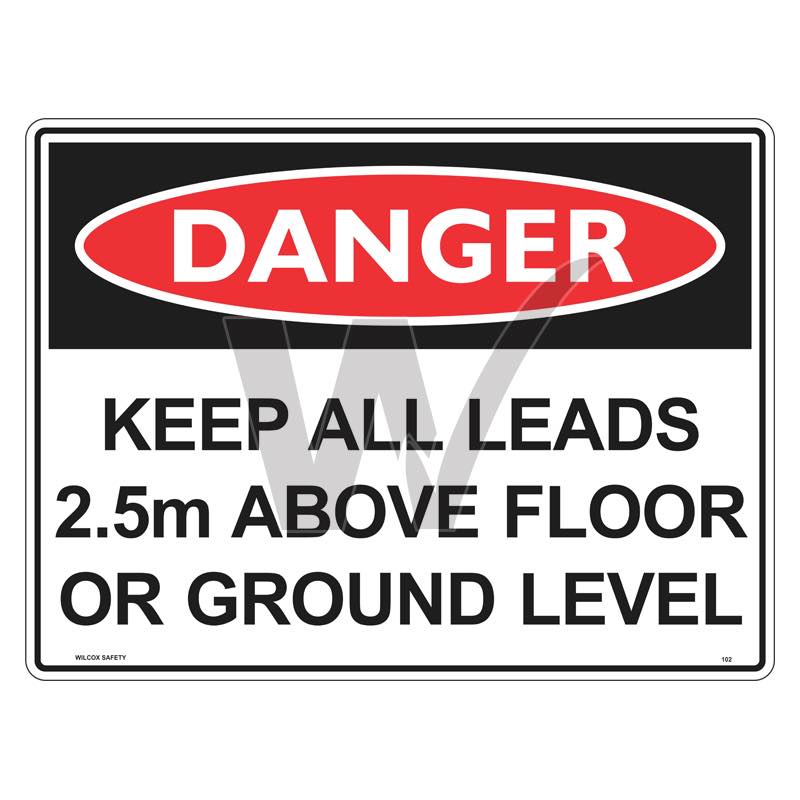 Danger Sign - Keep All Leads 2.5M Above Floor