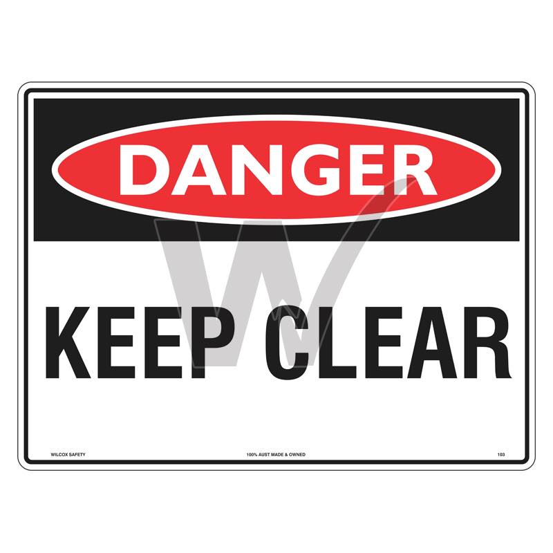 Danger Sign - Keep Clear