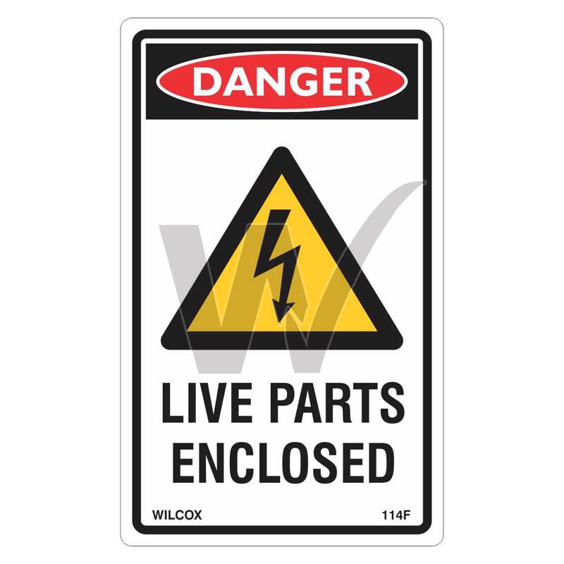Danger Sign - Live Parts Enclosed
