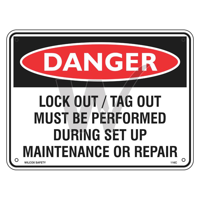 Danger Sign - Lock Out/ Tag Out Must Be Performed