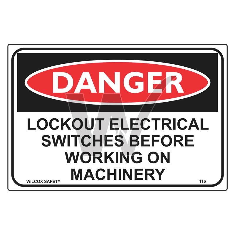 Danger Sign - Lock Out Electrical Switches Before Working On Machinery