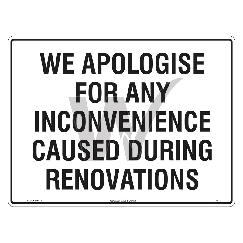 Construction Sign - We Apologise For Any Inconvenience Caused During Renovations