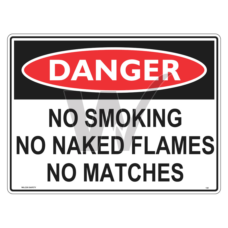 Danger Sign - No Smoking No Naked Flames No Matches