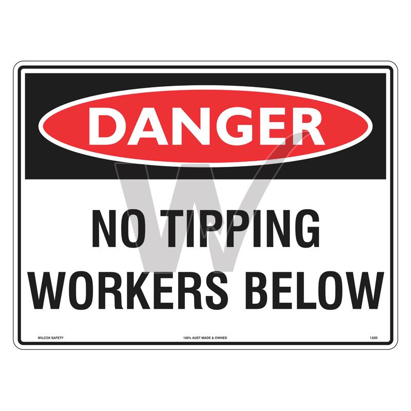 Danger Sign - No Tipping Workers Below