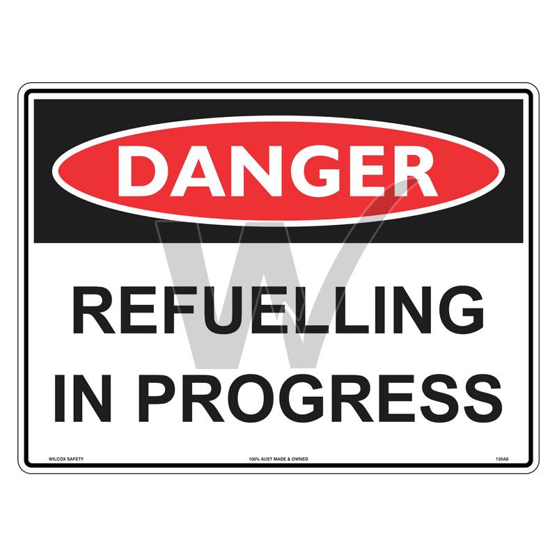 Danger Sign - Refuelling In Progress