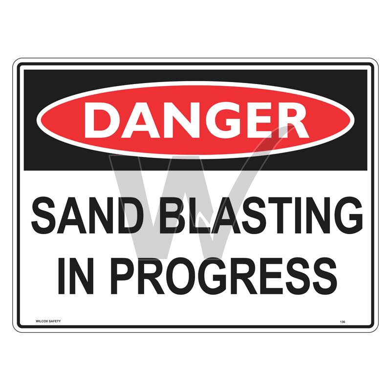 Danger Sign - Sand Blasting In Progress
