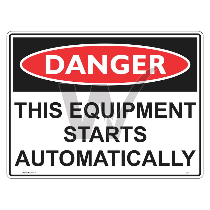 Danger Sign - This Equipment Starts Automatically