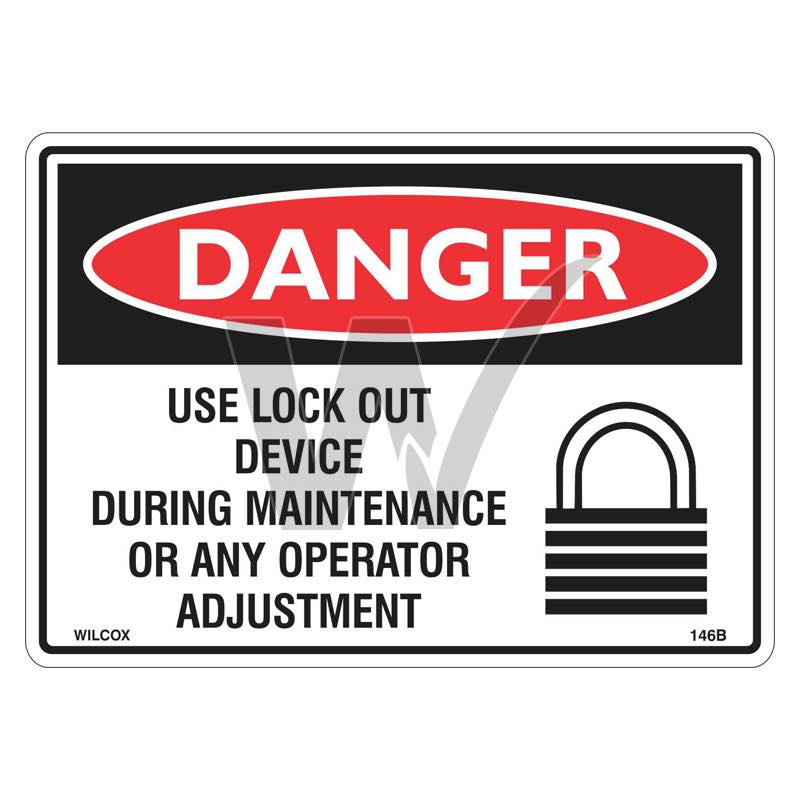 Danger Sign - Use Lock Out Device During Maintenance