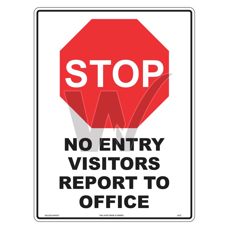 Stop No Entry Visitors Report To Office Sign
