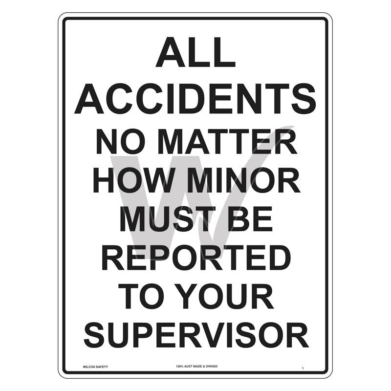 Construction Sign - All Accidents Must Be Reported