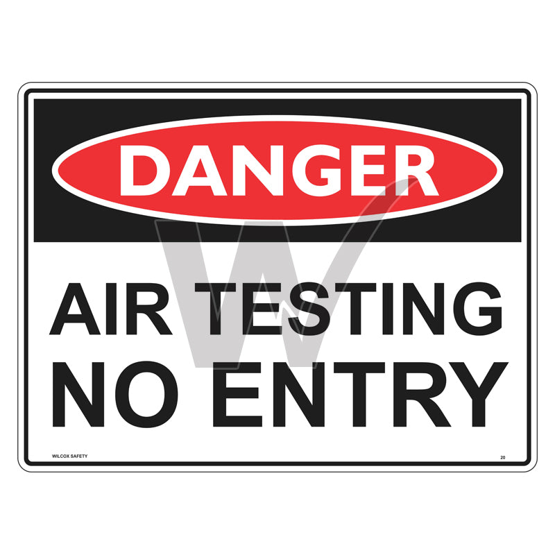 Danger Sign - Air Testing No Entry