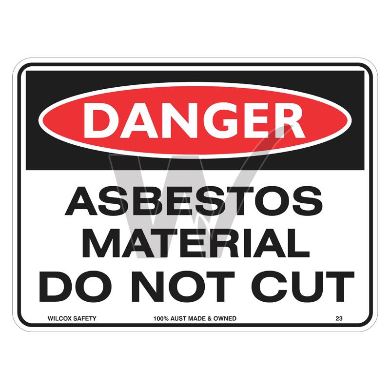 Danger Sign - Asbestos Material Do Not Cut