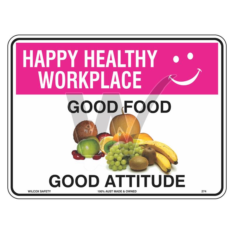Happy Healthy Workplace Sign - Good Food Good Attitude