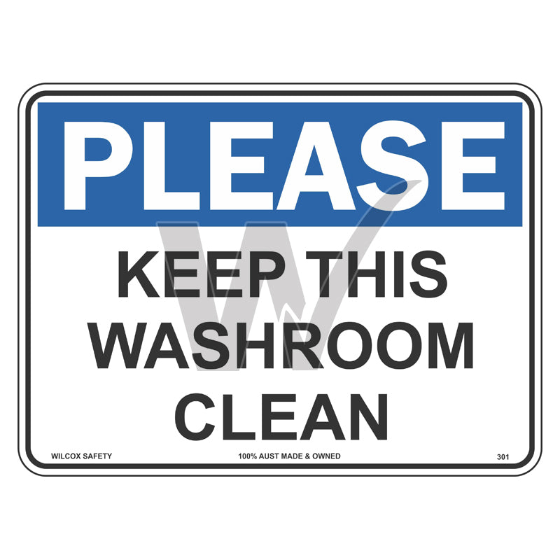 Hygiene Sign - Please Keep This Washroom Clean — Wilcox Safety & Signs