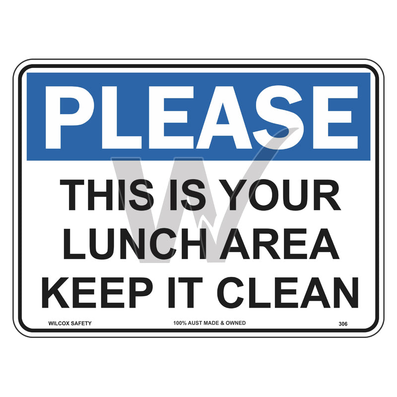 Hygiene Sign - This Is Your Lunch Area Keep It Clean