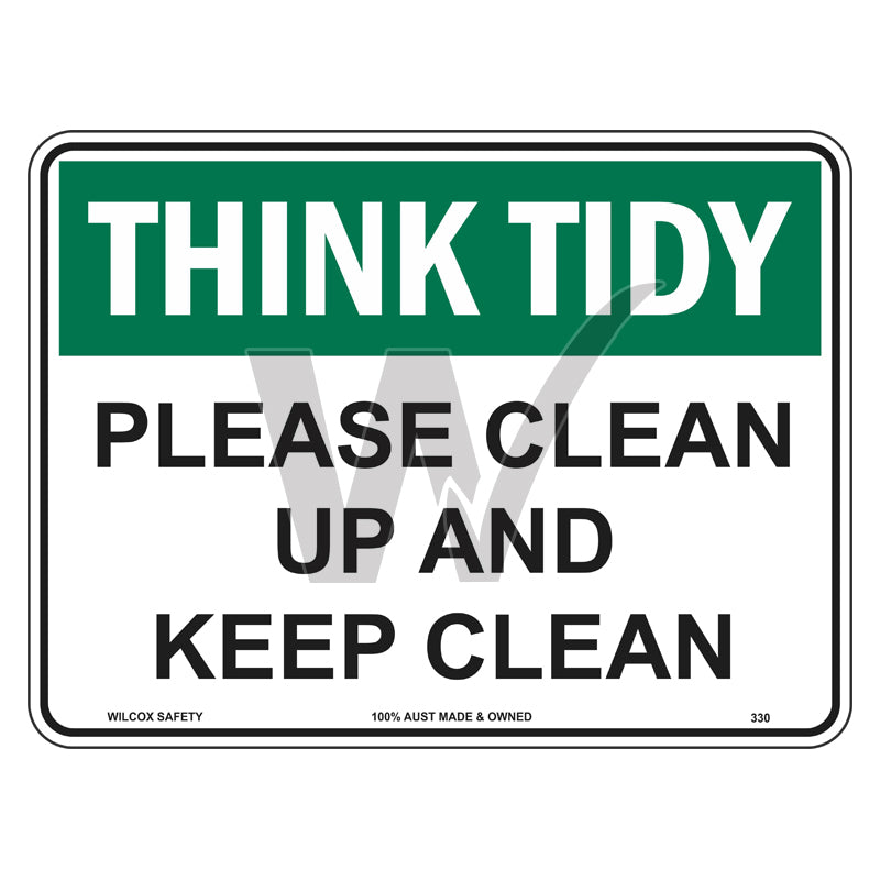 Hygiene Sign - Think Tidy Please Clean Up And Keep Clean
