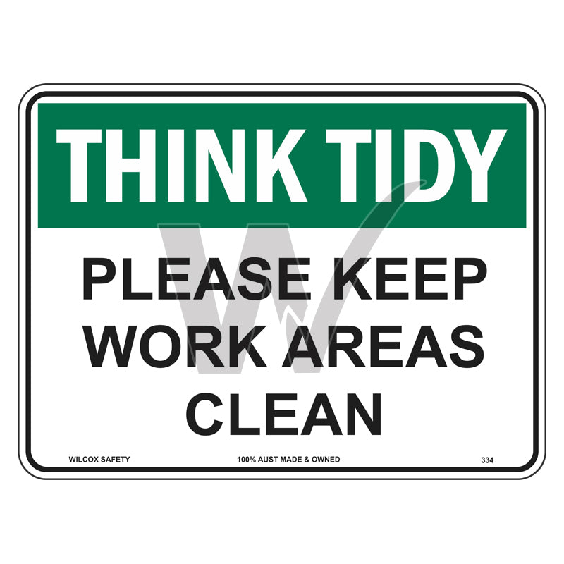 Think Tidy Sign - Please Keep Work Areas Clean
