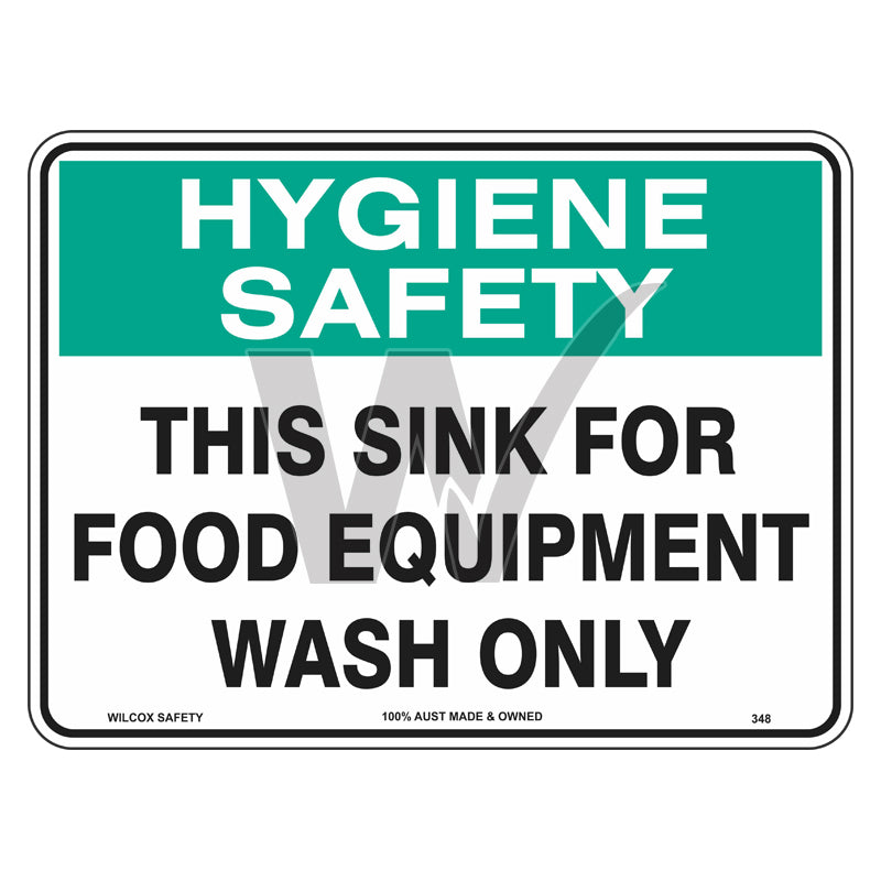 Hygiene Sign - This Sink For Food Equipment Wash Only