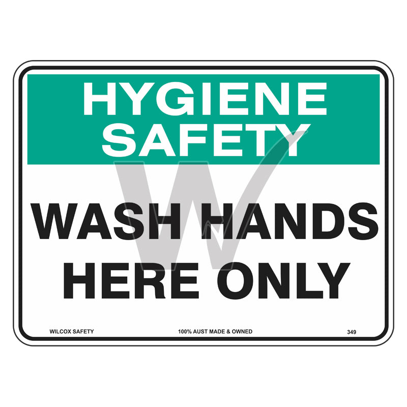 Hygiene Sign - Wash Hands Here Only
