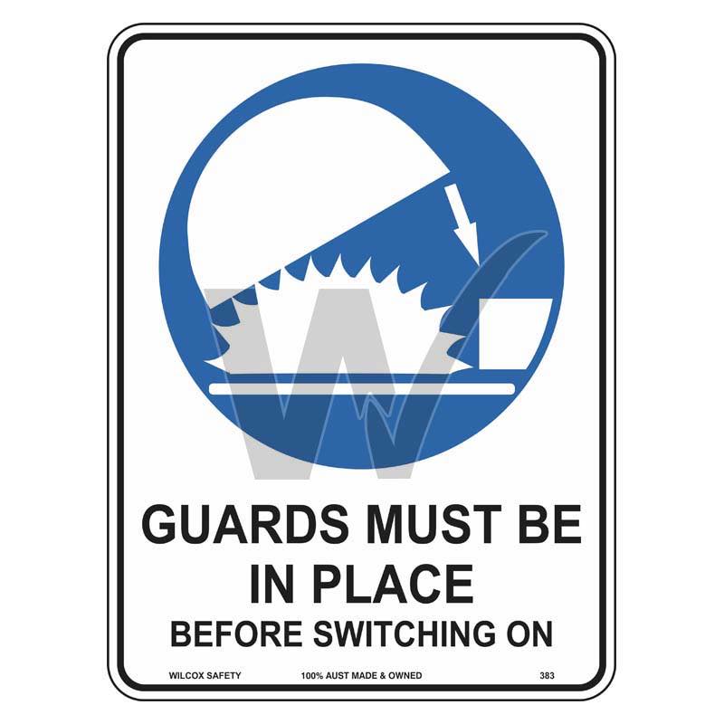 Mandatory Sign - Guards Must Be In Place Before Switching On