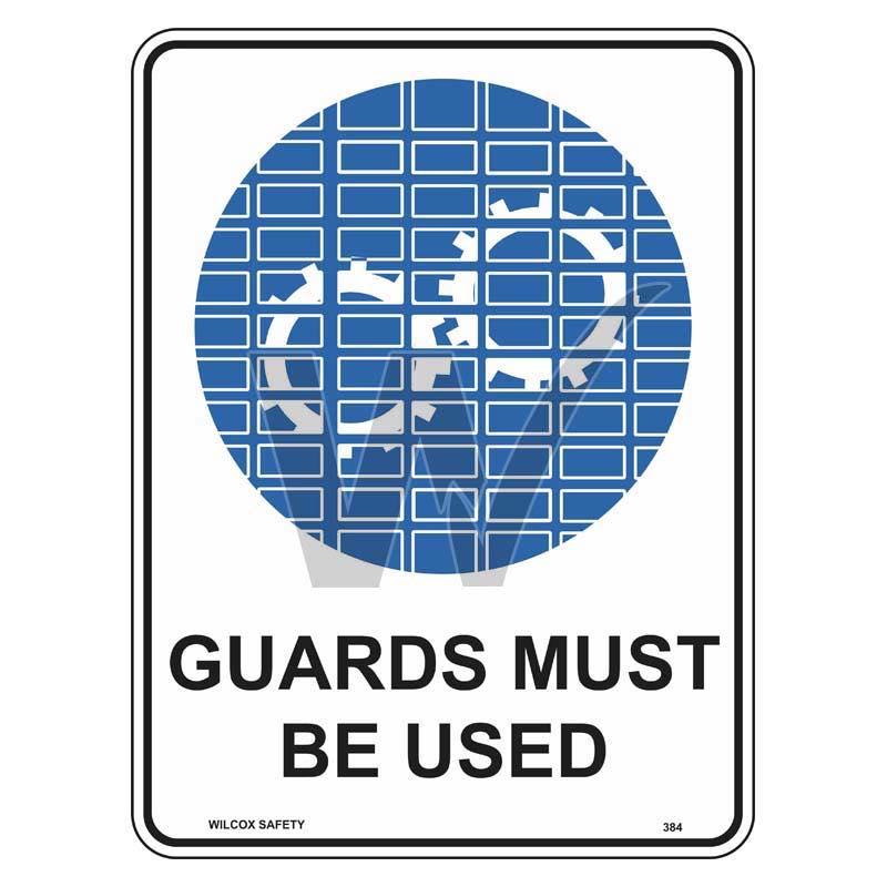 Mandatory Sign - Guards Must Be Used