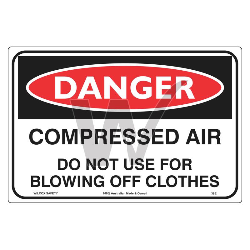 Danger Sign - Compressed Air Do Not Use For Blowing Off Clothes