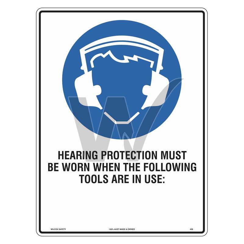 Mandatory Sign - Hearing Protection Must Be Worn When The Following Tools Are In Use