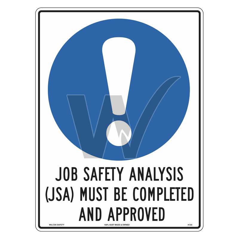 Mandatory Sign - Job Safety Analysis (JSA) Must Be Completed And Approved