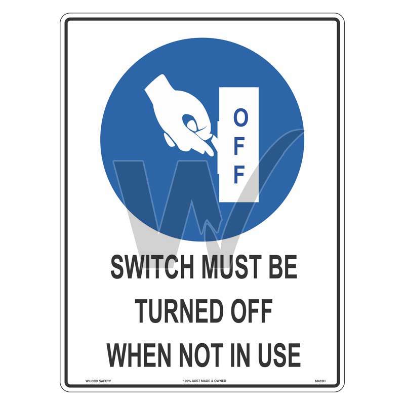 Mandatory Sign - Switch Must Be Turned Off When Not In Use