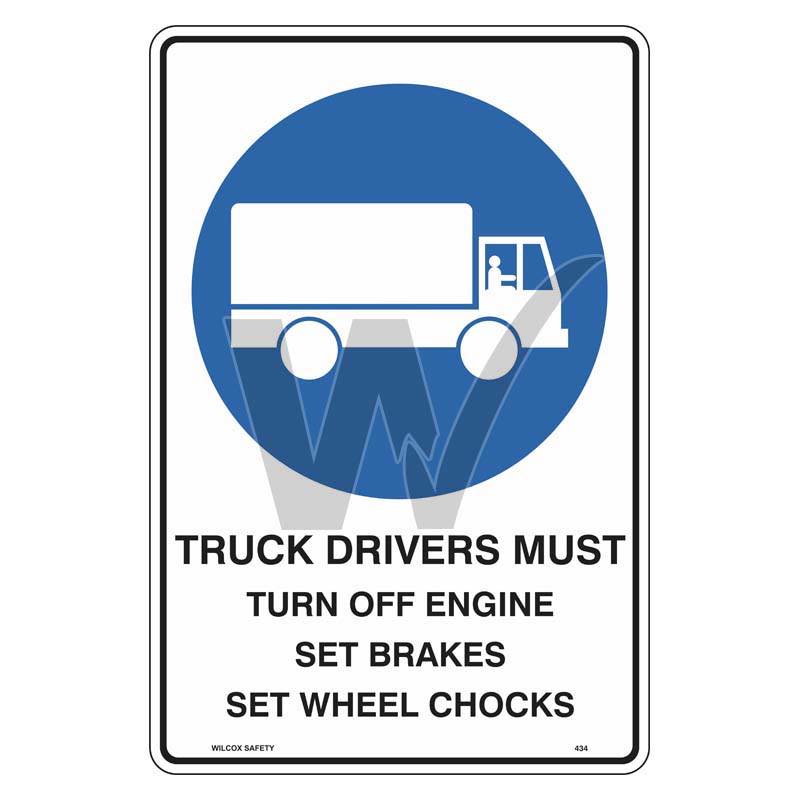 Mandatory Sign - Truck Drivers Must Turn Off Engine / Set Brakes / Set Wheel Chocks
