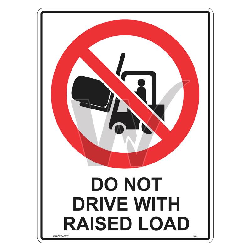 Prohibition Sign - Do Not Drive With Raised Load
