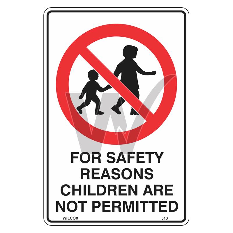 Prohibition Sign - For Safety Reasons Children Are Not Permitted