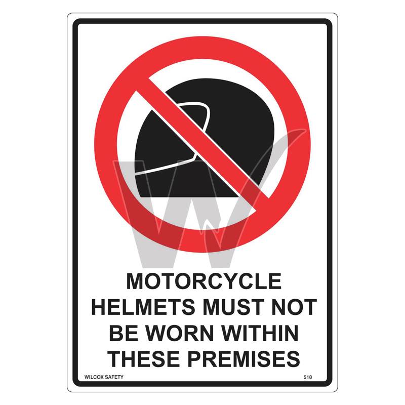 Prohibition Sign - Motorcycle Helmets Must Not Be Worn Within These Premises