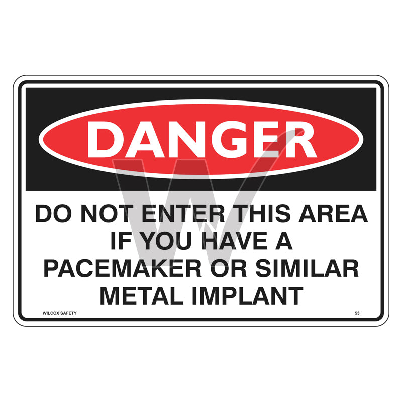 Danger Sign - Do Not Enter If You Have A Pacemaker