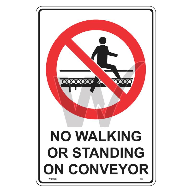 Prohibition Sign - No Walking Or Standing On Conveyor
