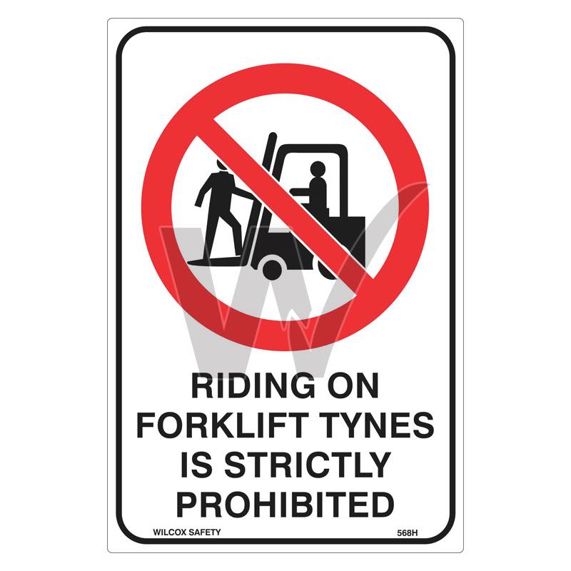 Prohibition Sign - Riding On Forklift Tynes Is Strictly Prohibited