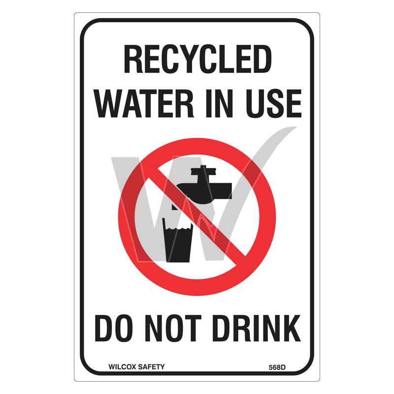 Prohibition Sign - Recycled Water In Use Do Not Drink