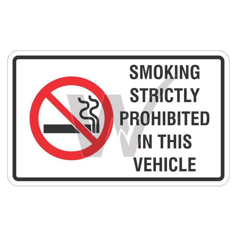 Prohibition Sign - Smoking Strictly Prohibited In This Vehicle