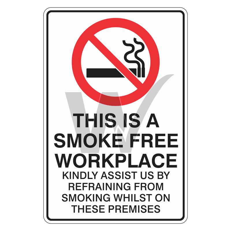 Prohibition Sign - This Is A Smoke Free Workplace Kindly Assist Us